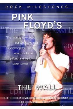 Pink Floyd : Pink Floyd's The Wall